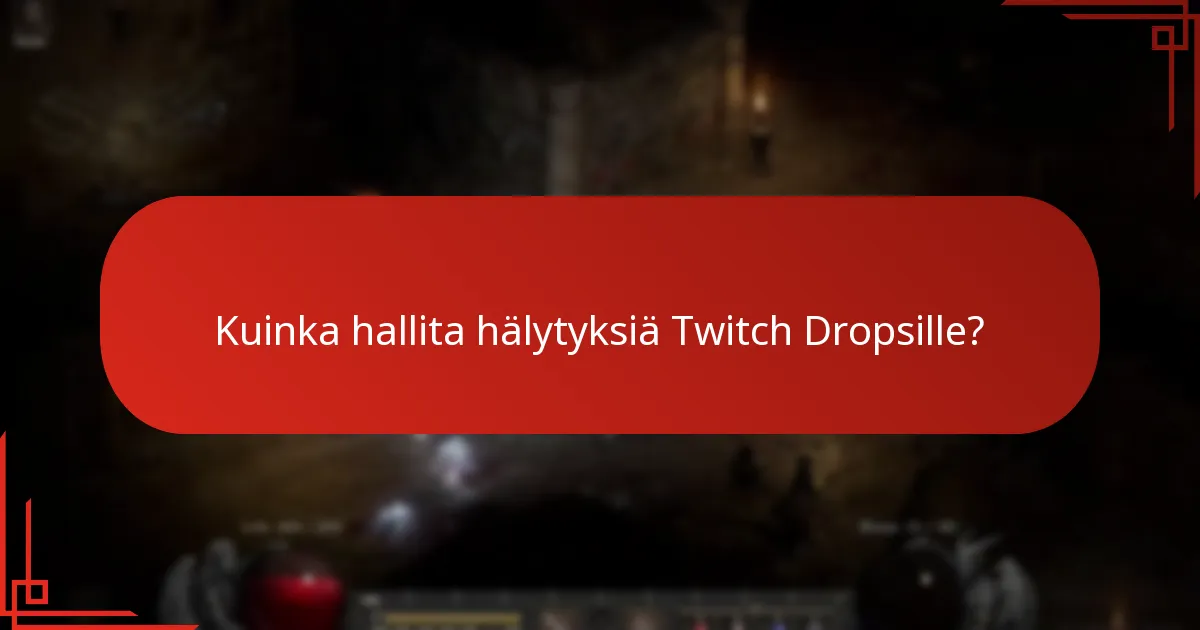 Kuinka konfiguroida Twitch Drops -ilmoitukset Lost Arkissa?
