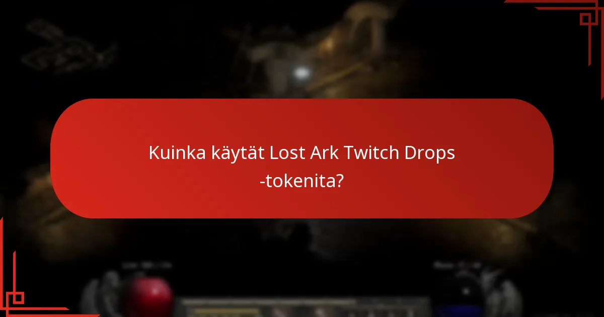 Kuinka voit kerätä Lost Ark Twitch Drops -tokenit?