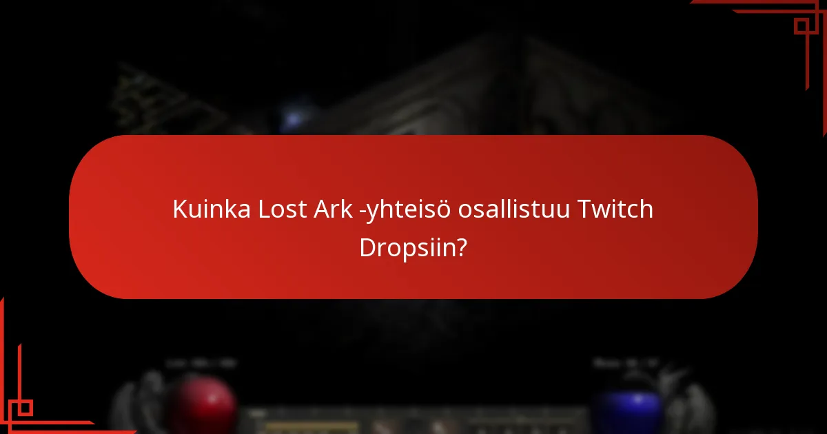 Kuinka pelaajat voivat osallistua Lost Ark Twitch Dropsiin?