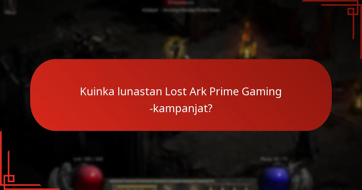 Kuinka lunastan Lost Ark Prime Gaming -kampanjat?