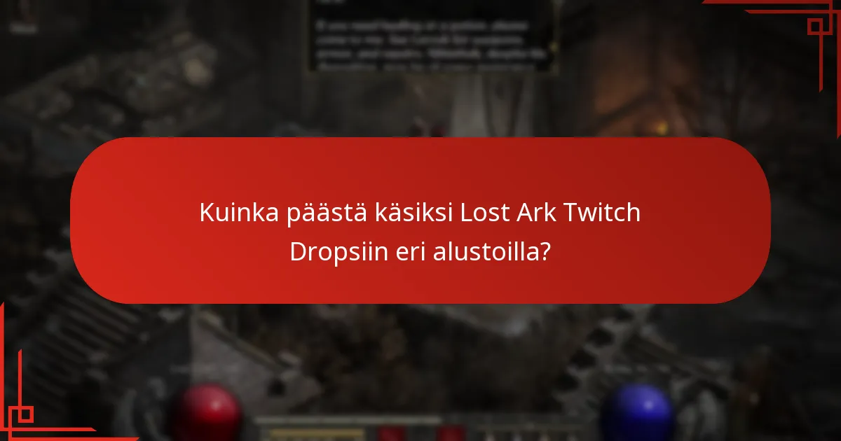 Mitkä striimaajat osallistuvat Lost Ark Twitch Dropsiin?