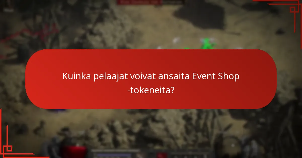 Kuinka hallita Event Shop -tokeneita tehokkaasti?