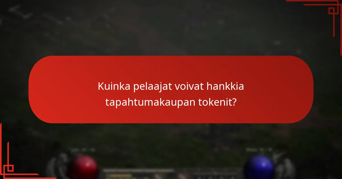 Kuinka pelaajat voivat hankkia tapahtumakaupan tokenit?