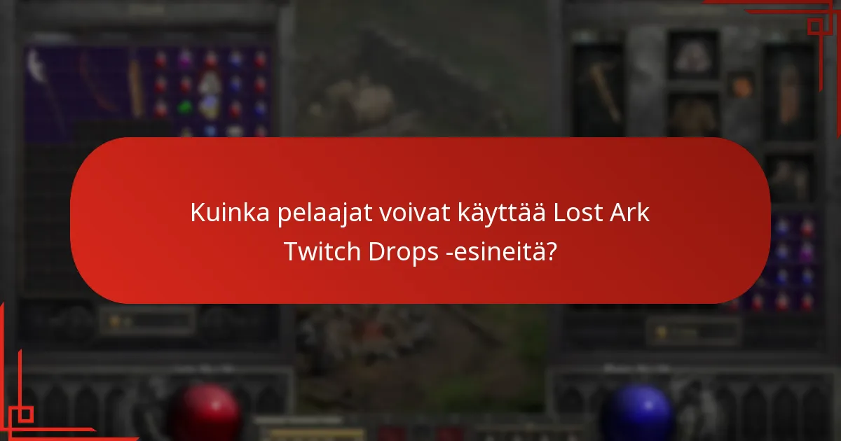 Kuinka pelaajat voivat käyttää Lost Ark Twitch Drops -esineitä?