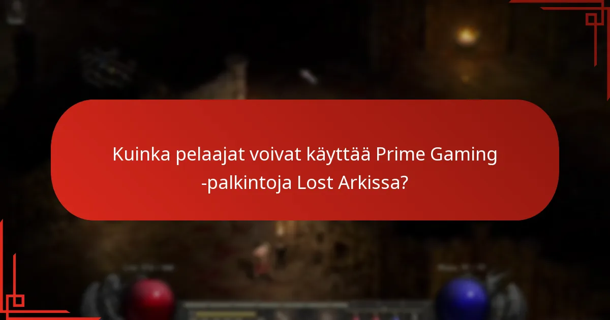 Kuinka pelaajat voivat käyttää Prime Gaming -palkintoja Lost Arkissa?