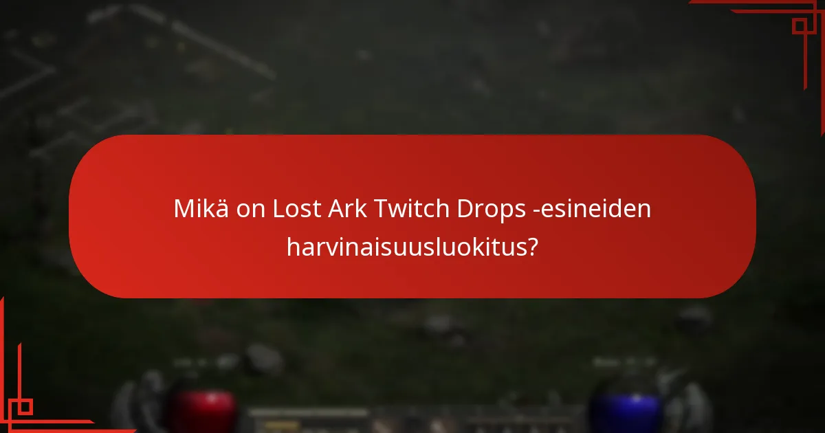 Kuinka pelaajat hankkivat Lost Ark Twitch Drops -esineitä?