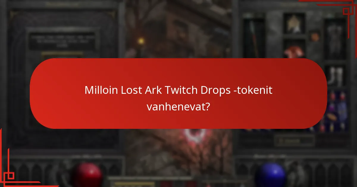 Milloin Lost Ark Twitch Drops -tokenit vanhenevat?