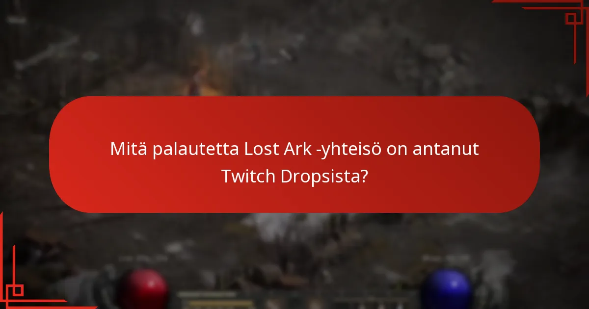 Kuinka pelaajat voivat tehokkaasti osallistua Lost Ark Twitch Dropsiin?