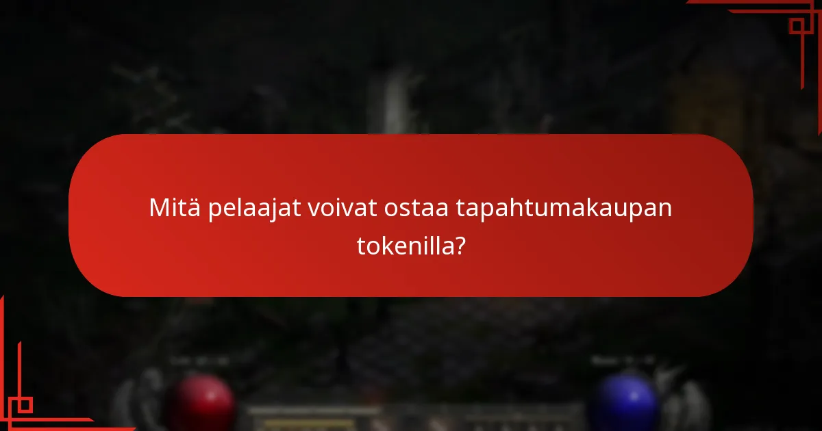 Mitä pelaajat voivat ostaa tapahtumakaupan tokenilla?