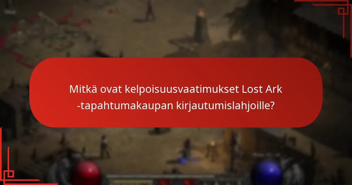 Mitkä ovat yleiset sudenkuopat Lost Ark -tapahtumakaupassa osallistumisessa?
