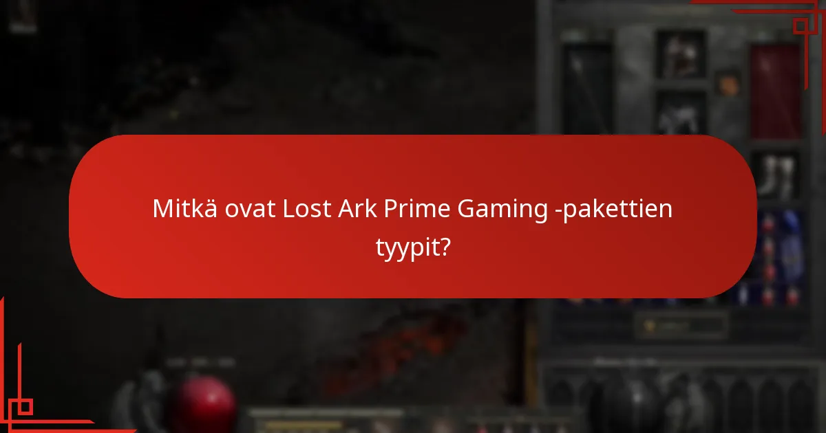 Kuinka pääsee käsiksi Lost Ark Prime Gaming -paketteihin?