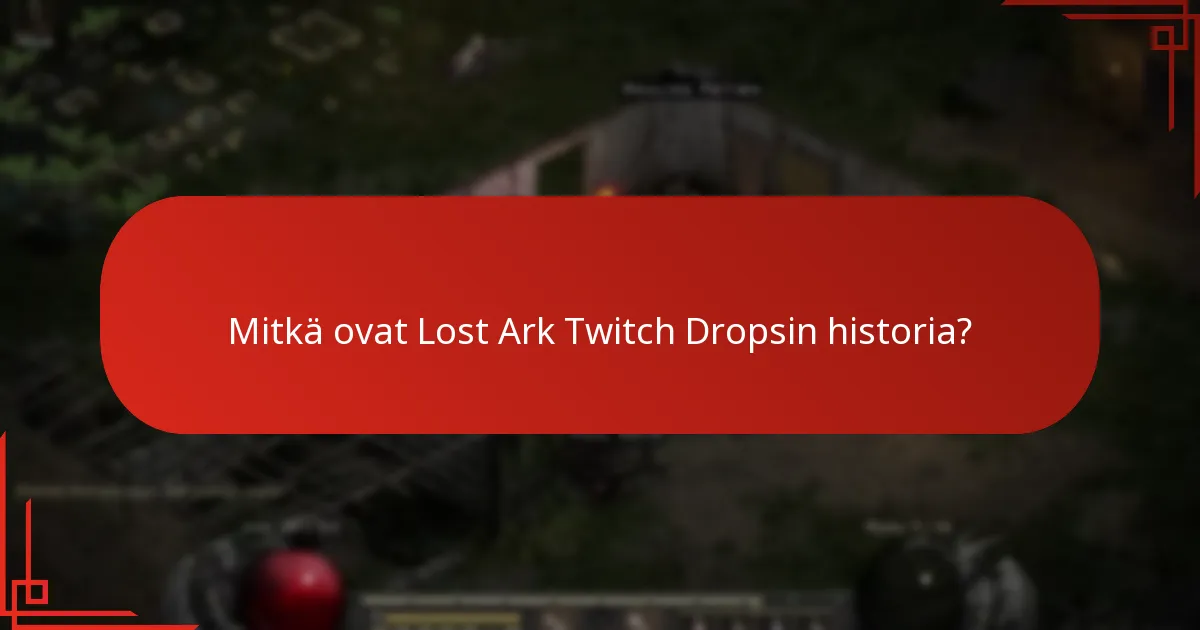 Kuinka Lost Ark Twitch Drops vertautuu muihin peleihin?