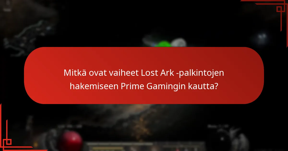 Mitkä ovat parhaat käytännöt Prime Gamingin palkintojen maksimoimiseksi?